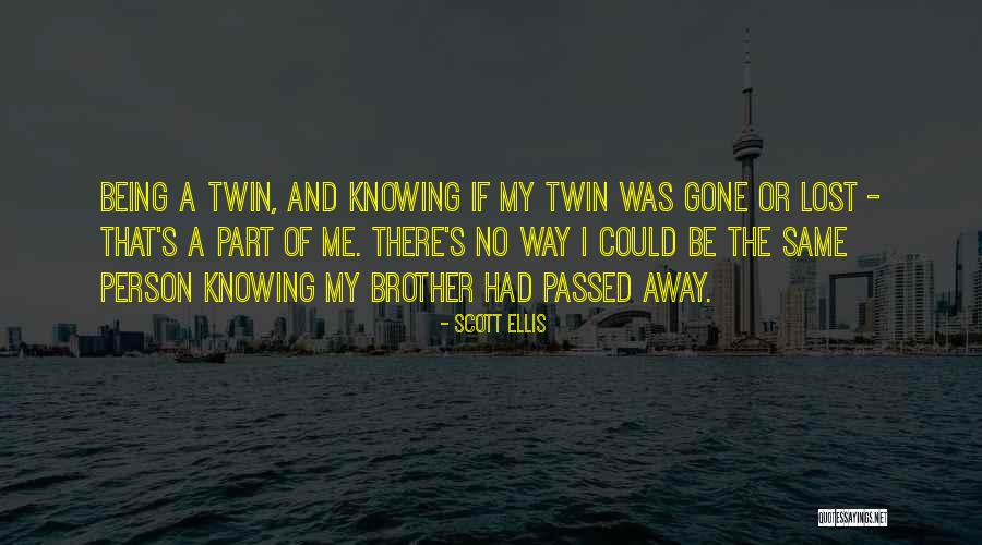 Scott Ellis Quotes 1750452 Scott Ellis Quotes 1750452