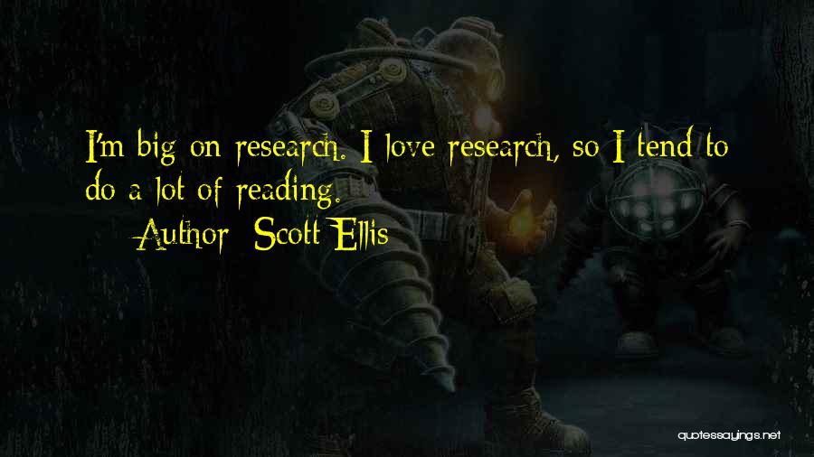 Scott Ellis Quotes 2008928