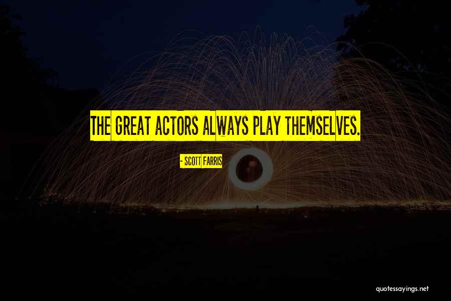 Scott Farris Quotes 695084 Scott Farris Quotes 695084