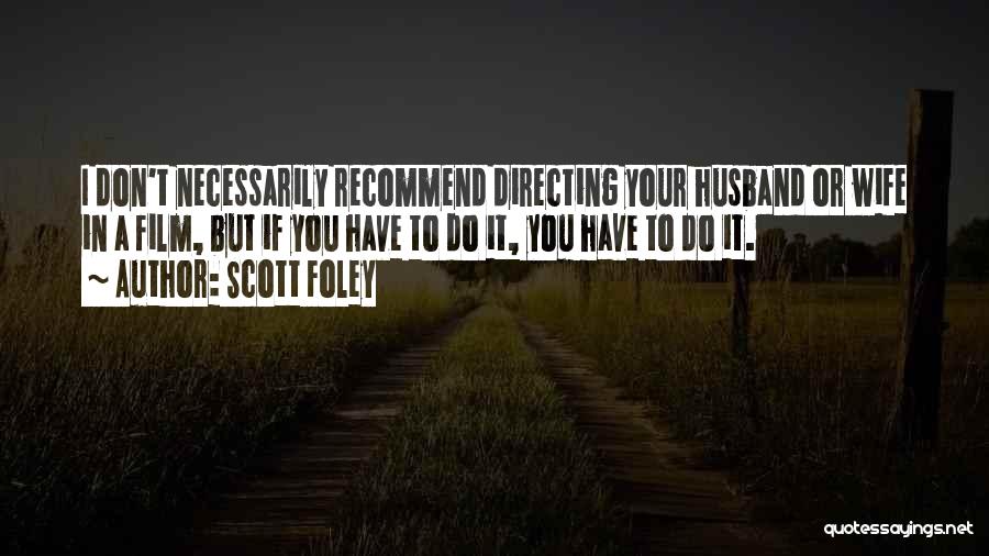 Scott Foley Quotes 538507