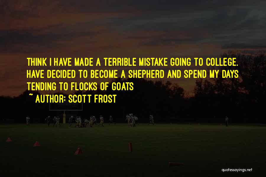 Scott Frost Quotes 1559833