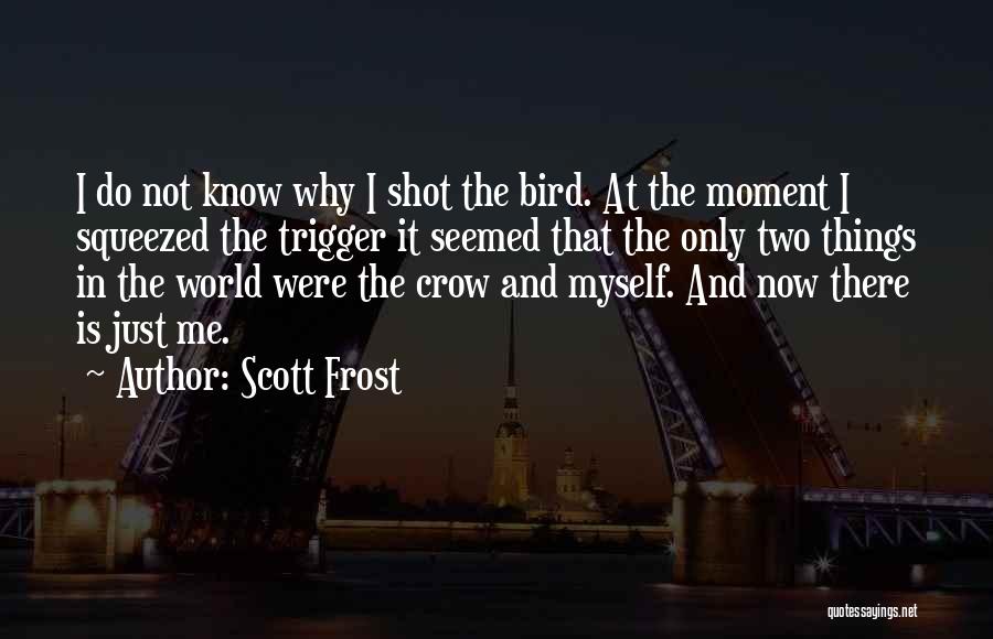 Scott Frost Quotes 1633826