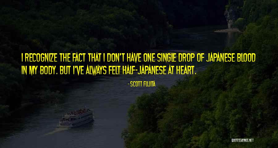 Scott Fujita Quotes 527438