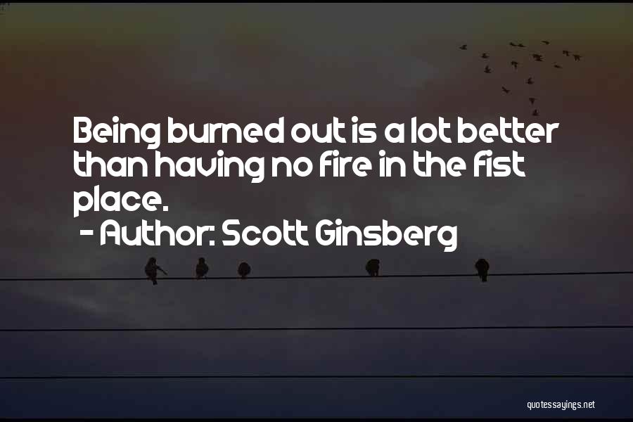 Scott Ginsberg Quotes 575149