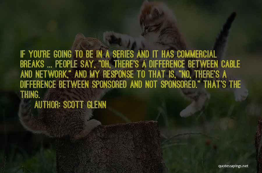Scott Glenn Quotes 1681526