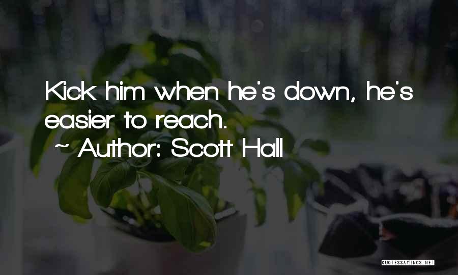 Scott Hall Quotes 1625851