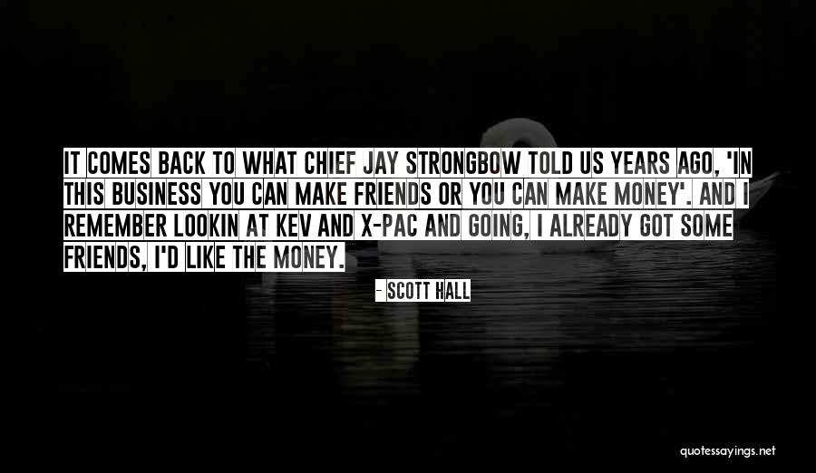 Scott Hall Quotes 1886187 Scott Hall Quotes 1886187