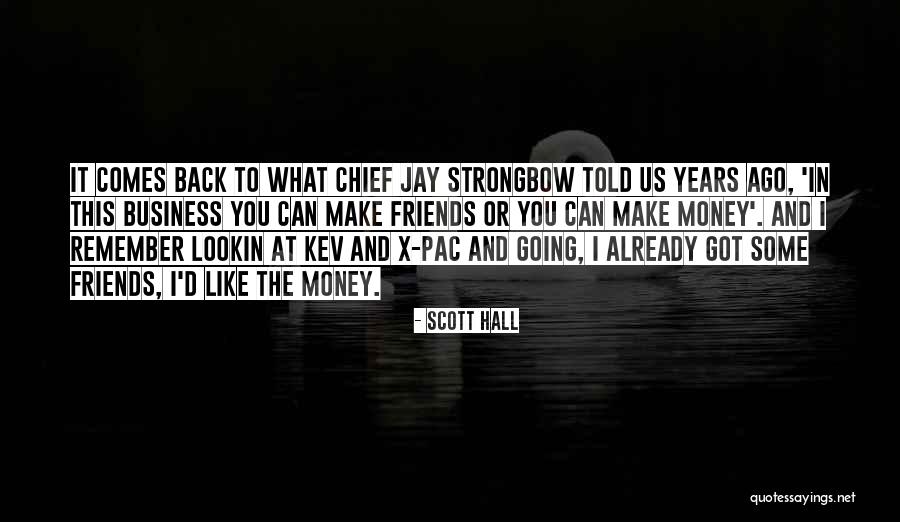 Scott Hall Quotes 1886187