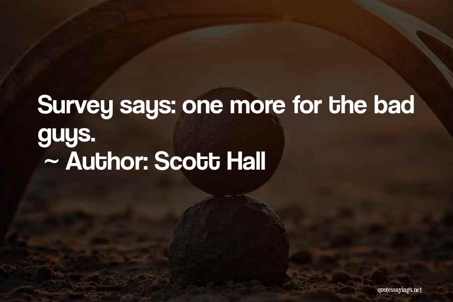 Scott Hall Quotes 396853