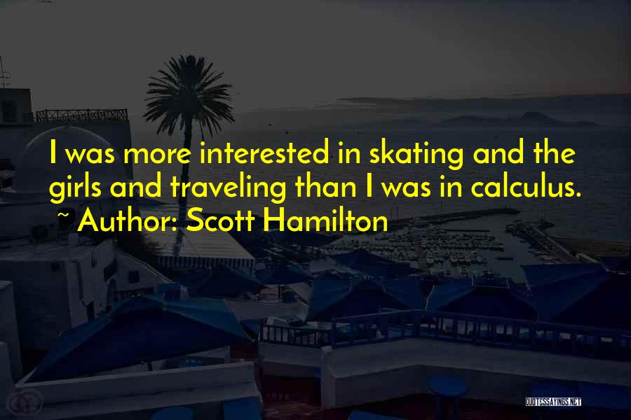 Scott Hamilton Quotes 1722839