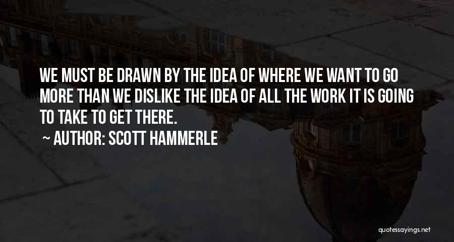 Scott Hammerle Quotes 453349