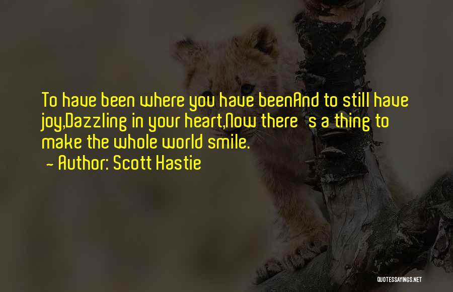 Scott Hastie Quotes 1679353
