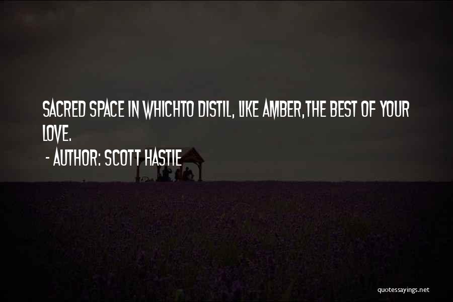 Scott Hastie Quotes 2044948