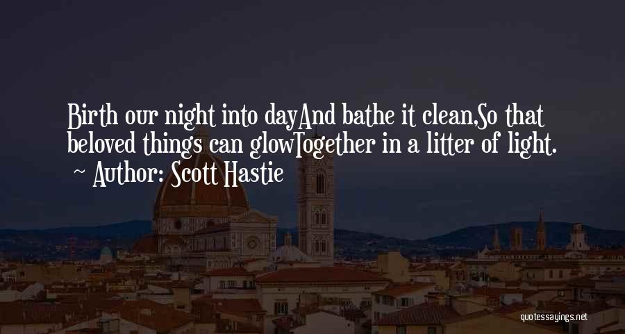 Scott Hastie Quotes 2210464