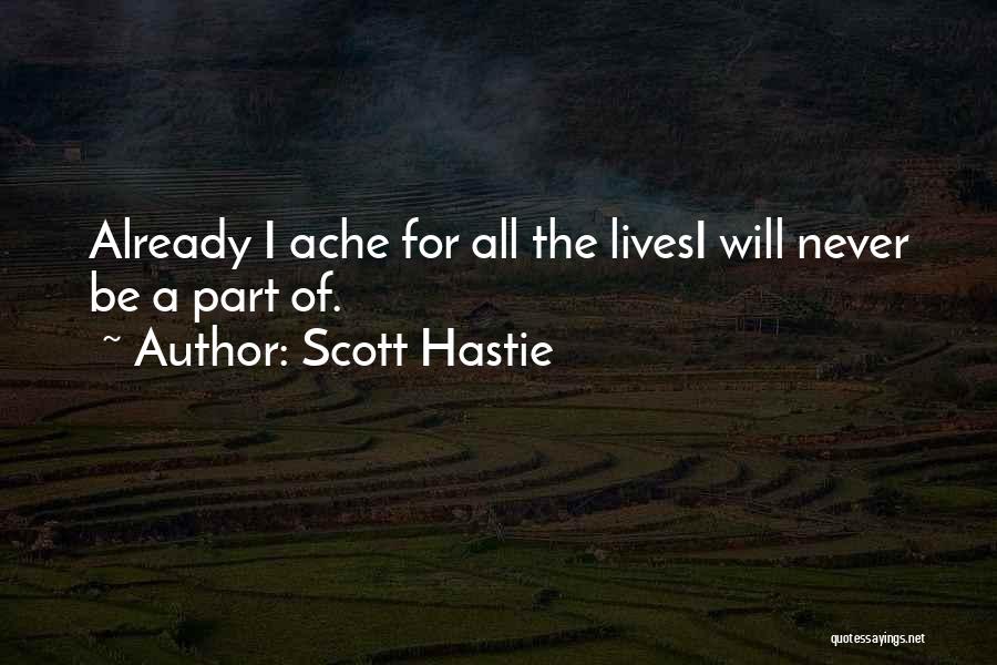 Scott Hastie Quotes 986612