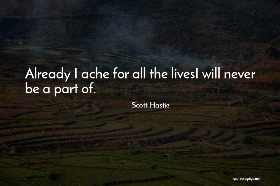 Scott Hastie Quotes 986612