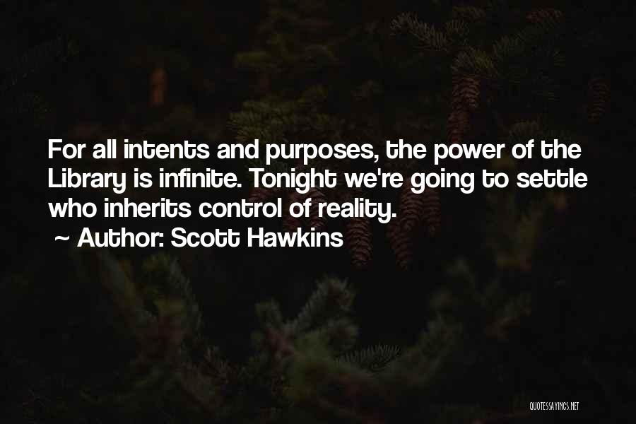 Scott Hawkins Quotes 1288085