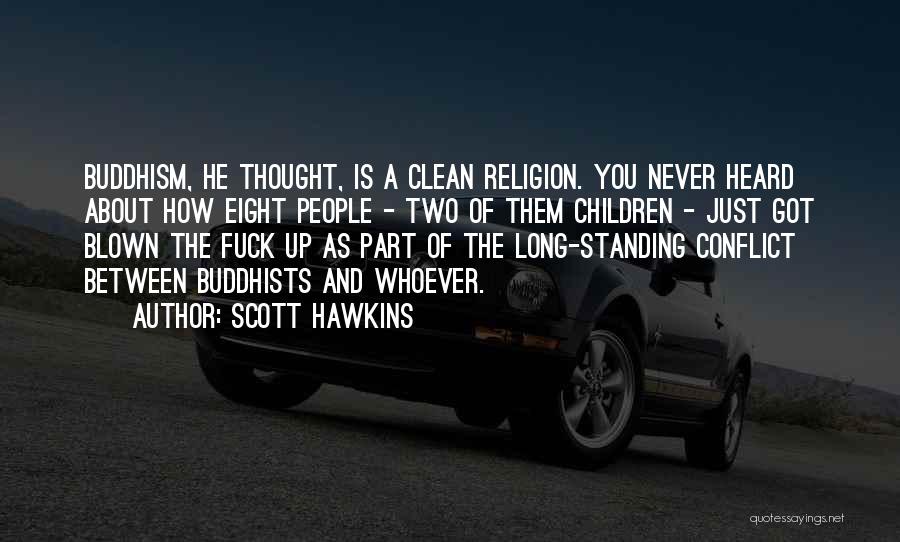 Scott Hawkins Quotes 1835557