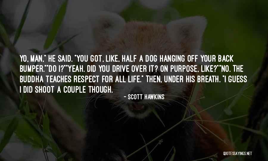 Scott Hawkins Quotes 681201 Scott Hawkins Quotes 681201