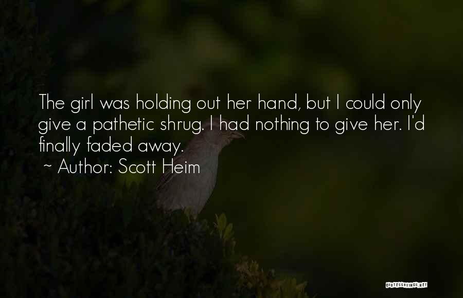 Scott Heim Quotes 1884425