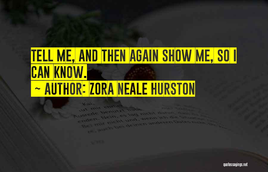 Scott Helvenston Quotes By Zora Neale Hurston