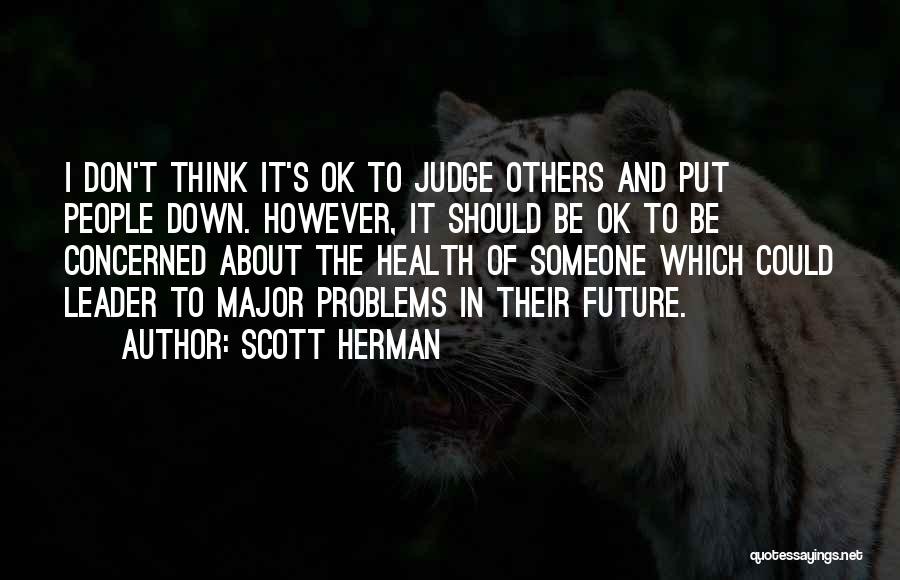 Scott Herman Quotes 150885