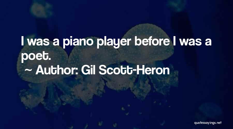 Scott-heron Quotes By Gil Scott-Heron