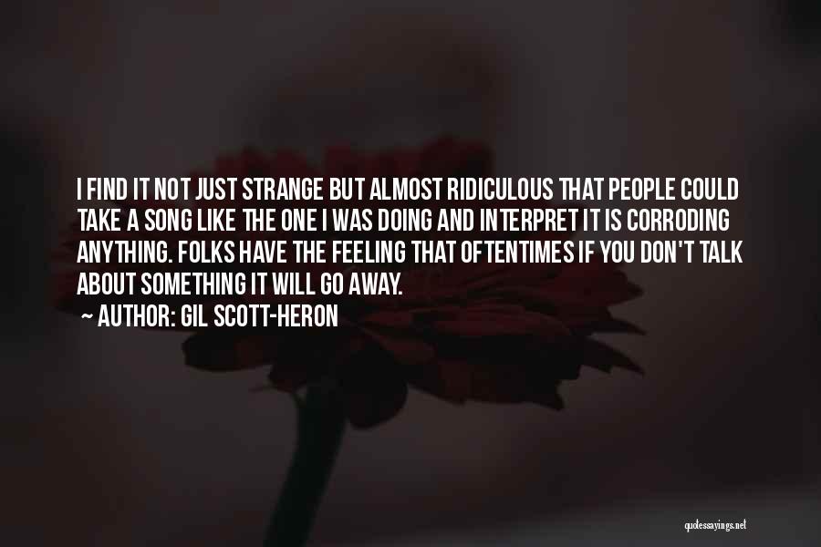 Scott-heron Quotes By Gil Scott-Heron