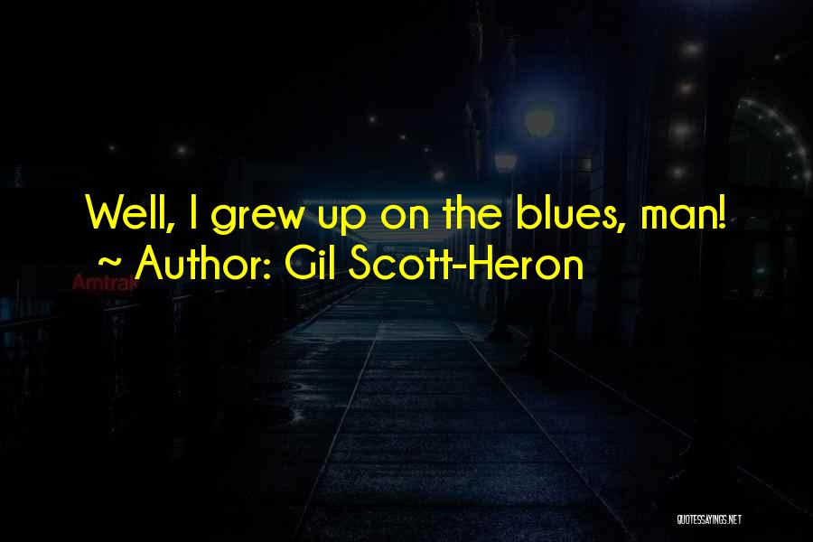 Scott-heron Quotes By Gil Scott-Heron