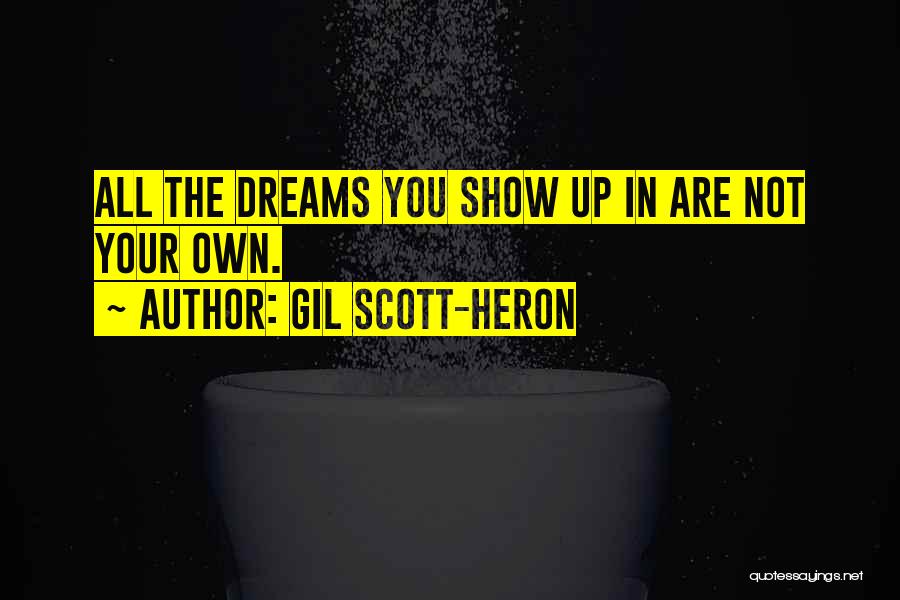 Scott-heron Quotes By Gil Scott-Heron