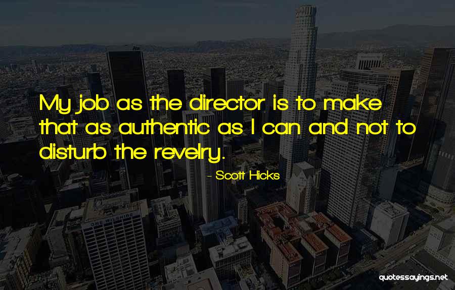 Scott Hicks Quotes 290930 Scott Hicks Quotes 290930
