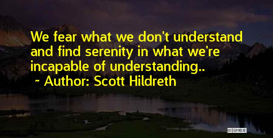 Scott Hildreth Quotes 1183714