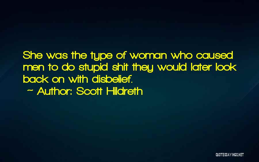 Scott Hildreth Quotes 1476662