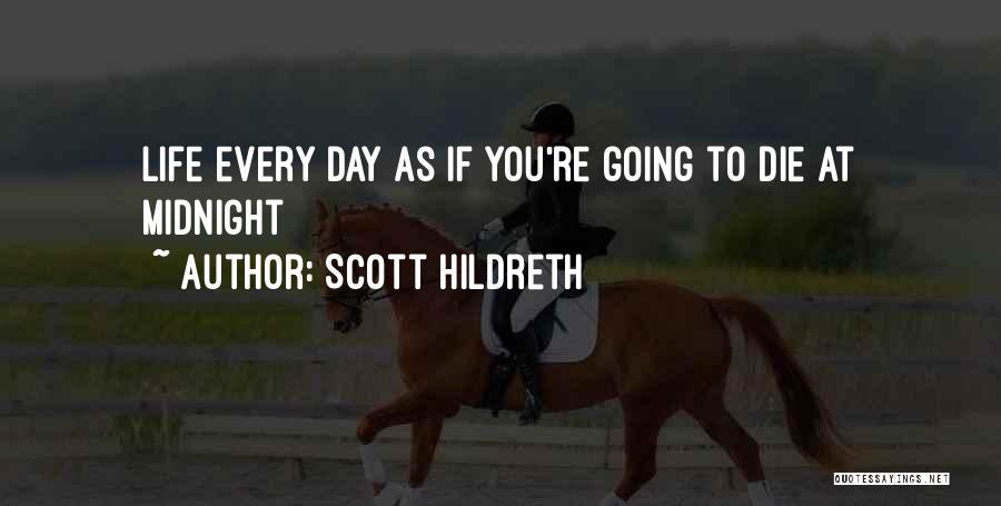 Scott Hildreth Quotes 1530071