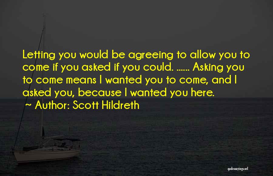 Scott Hildreth Quotes 1593236