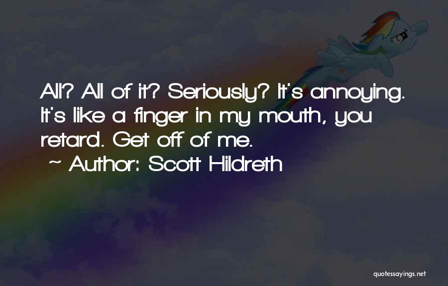 Scott Hildreth Quotes 1664323