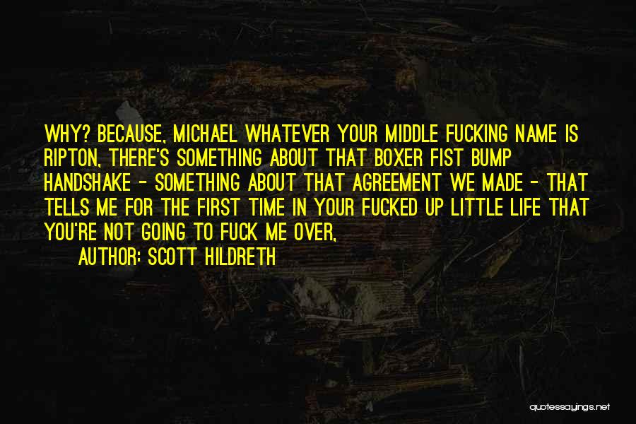 Scott Hildreth Quotes 1772588