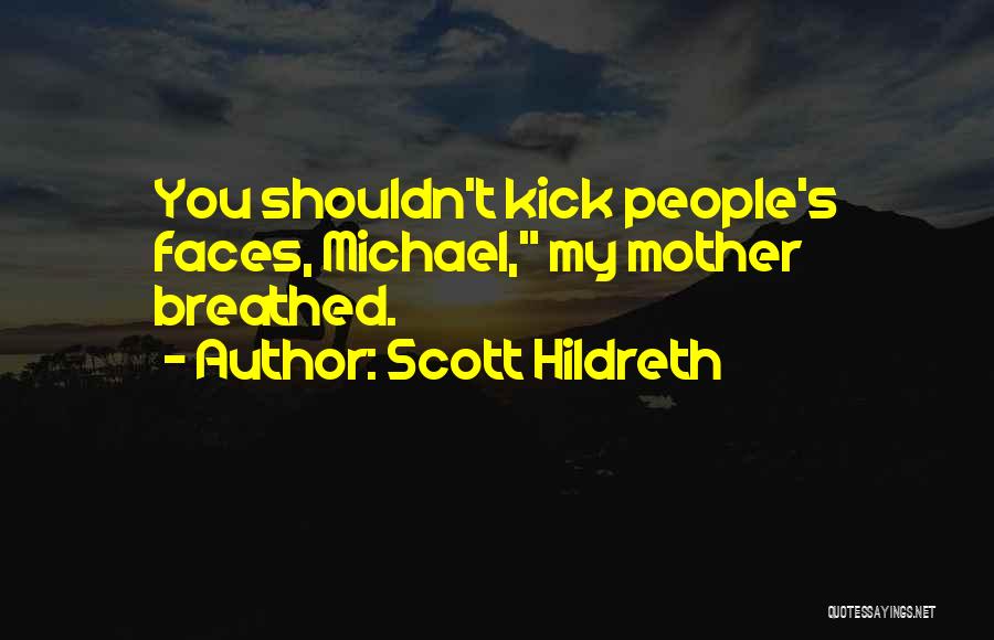 Scott Hildreth Quotes 1843080