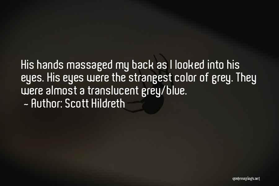 Scott Hildreth Quotes 2085625