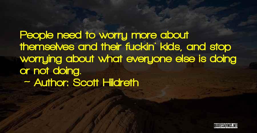 Scott Hildreth Quotes 288810