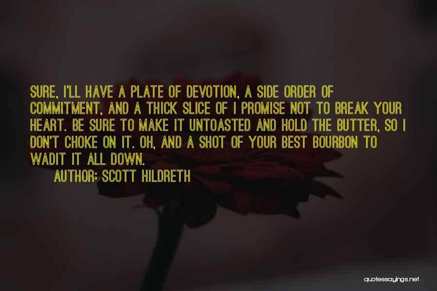 Scott Hildreth Quotes 362486