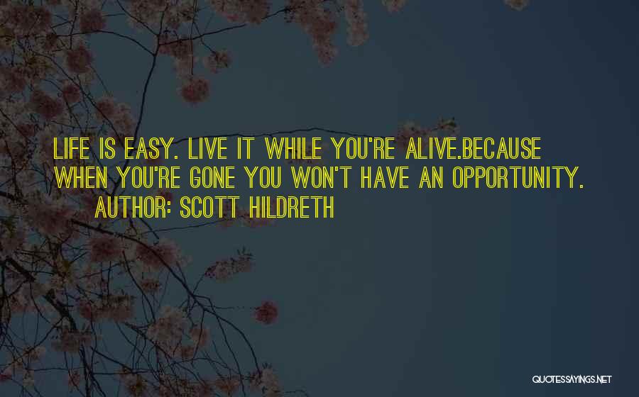 Scott Hildreth Quotes 670652
