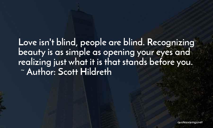 Scott Hildreth Quotes 909335