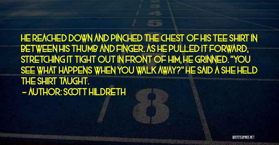 Scott Hildreth Quotes 980960