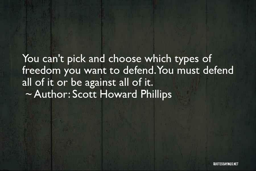 Scott Howard Phillips Quotes 310586