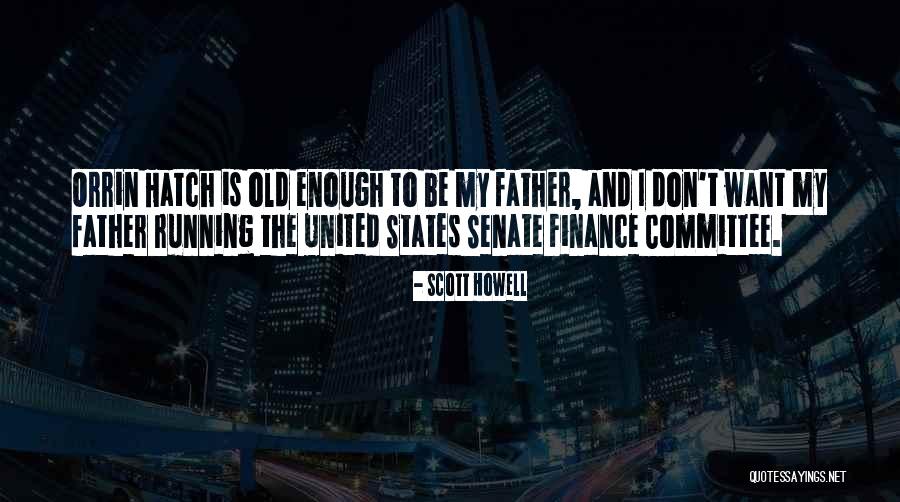 Scott Howell Quotes 186521 Scott Howell Quotes 186521