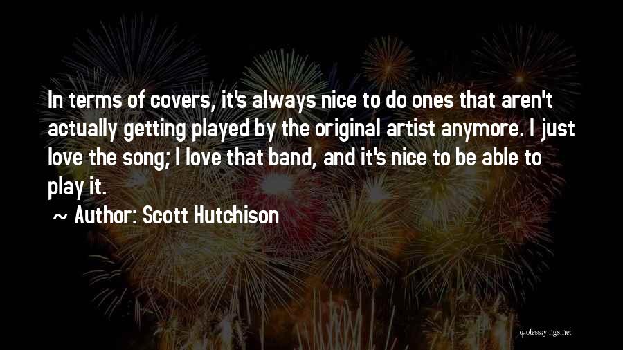 Scott Hutchison Quotes 1788100