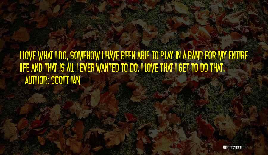 Scott Ian Quotes 1052414