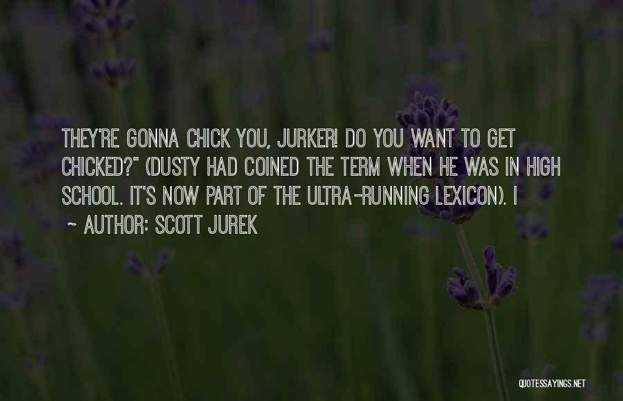 Scott Jurek Quotes 495558