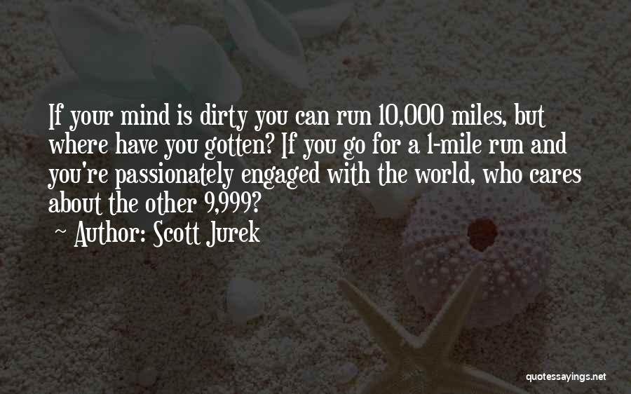 Scott Jurek Quotes 753676